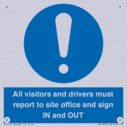 all-visitors-and-drivers-must-report-to-site-office-and-sign-in-and-out~